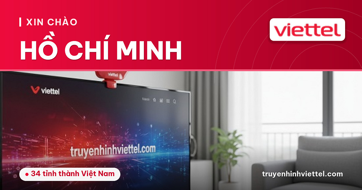 Truyền hình Viettel Hồ Chí Minh chất lượng