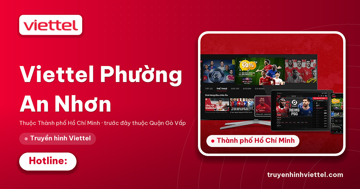 Lắp đặt truyền hình Viettel Truyền hình Viettel Phường An Nhơn chất lượng cao