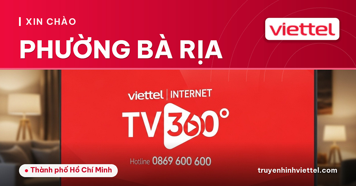 Lắp đặt truyền hình Viettel Truyền hình Viettel Phường Bà Rịa TV360