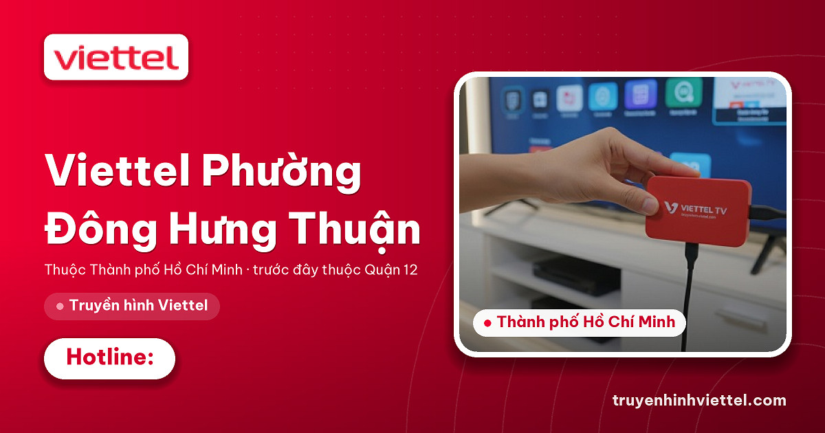 Viettel Phường Đông Hưng Thuận truyền hình TV360