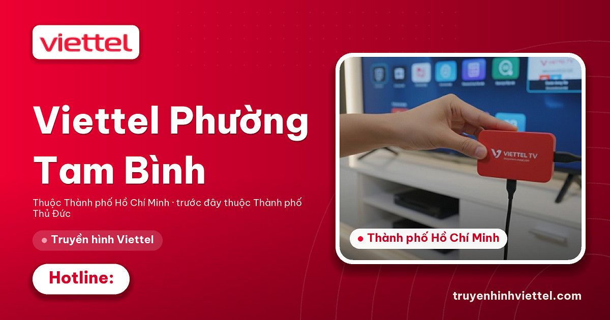 Truyền hình Viettel Phường Tam Bình chất lượng cao