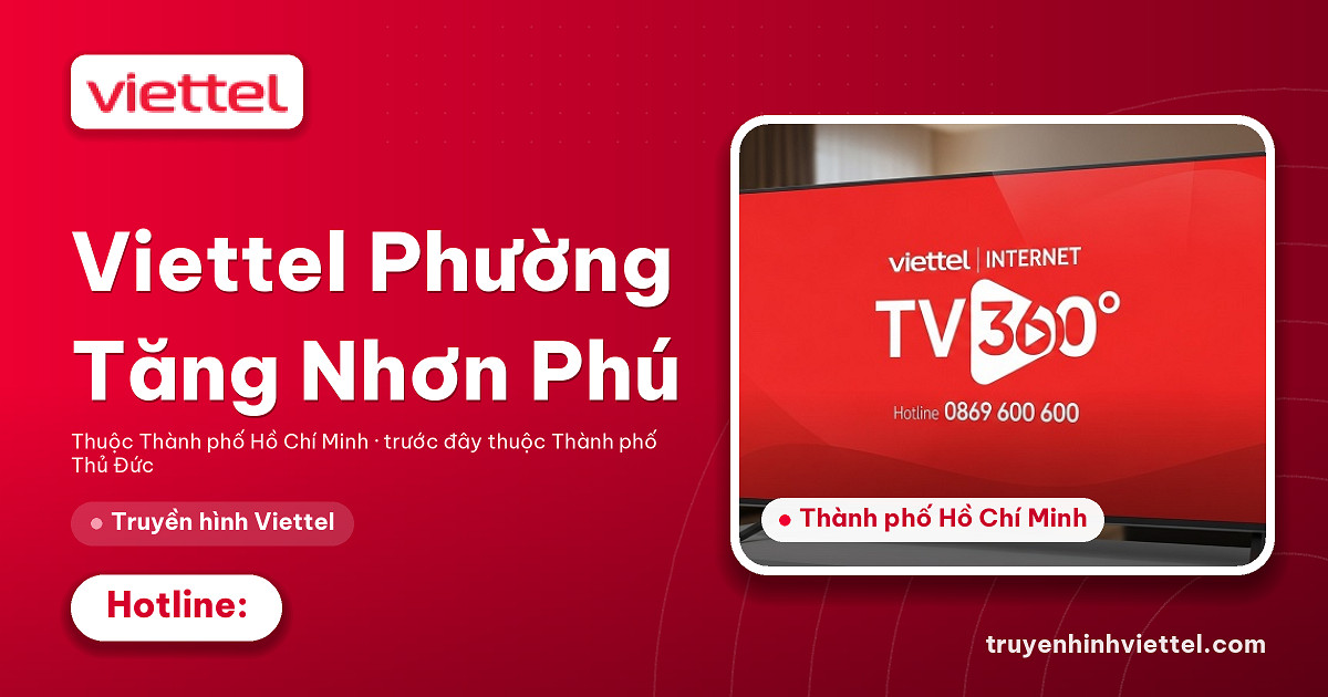 Truyền hình Viettel Phường Tăng Nhơn Phú chất lượng