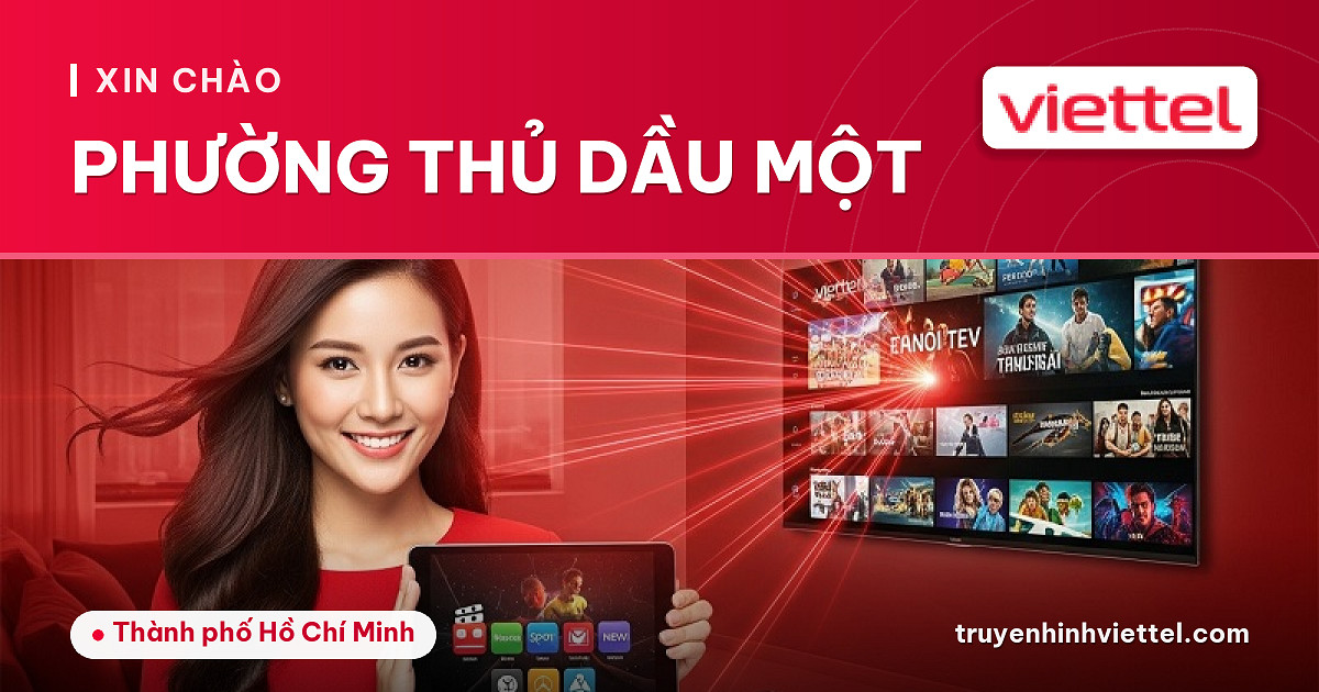 Truyền hình Viettel Phường Thủ Dầu Một chất lượng cao