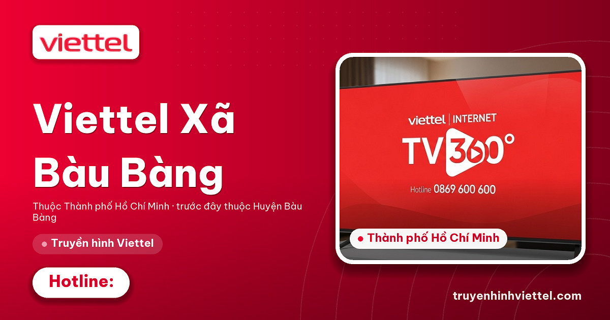 Viettel Xã Bàu Bàng truyền hình TV360