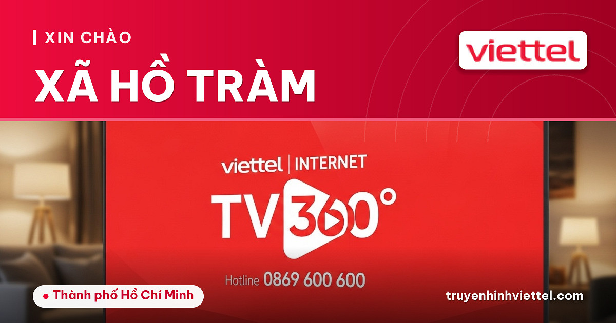 Thiết bị truyền hình Viettel tại Xã Hồ Tràm