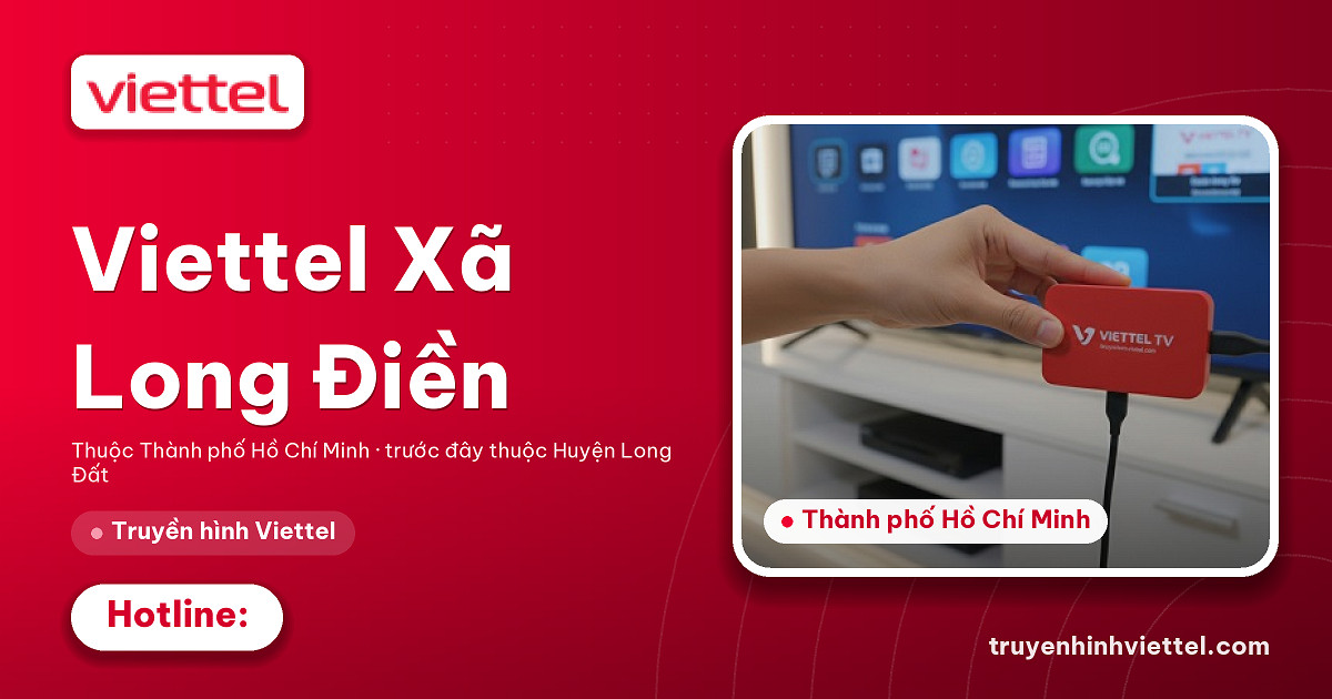Lắp đặt truyền hình Viettel Truyền hình Viettel tại Xã Long Điền