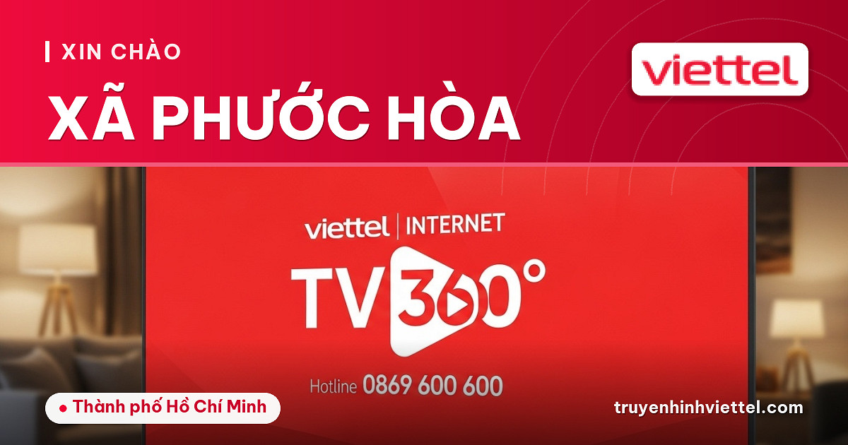 Dịch vụ truyền hình Viettel tại Xã Phước Hòa